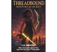 THREADBOUND: Hunters of the Rift: 1