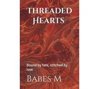 Threaded Hearts: Bound by fate, stitched by love