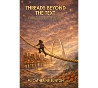 THREADS BEYOND THE TEXT: 6 (The City Brick Memoir Series)