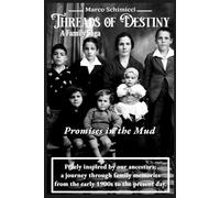 Threads of Destiny - Book One: Promises in the Mud: A Sicilian and Umbrian Family Saga: 1 (THREADS OF DESTINY - A Family Saga)
