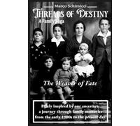 Threads of Destiny: Book Three: The Weaver of Fate: 3 (THREADS OF DESTINY - A Family Saga)