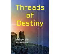 Threads of Destiny: Mega Omnibus Edition, Starlight Serenade & The Shadow Weaver