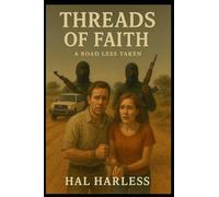 THREADS OF FAITH: A Road Less Travel