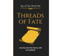Threads of Fate: 1 (Age of Clay)