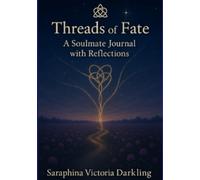 Threads of Fate: A Soulmate Journal with Reflection