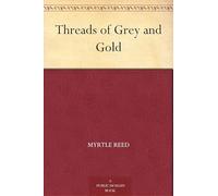 Threads of Grey and Gold