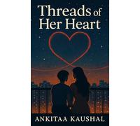 Threads Of Her Heart