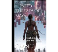 Threads of MAYA: Fractures of Atman: 14 (Pran T Books)