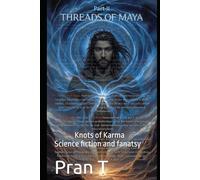 Threads Of MAYA: Knots of Karma (Pran T Books)