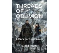 Threads of Oblivion: A Dark Fantasy Novel