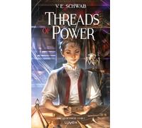 Threads of power: Tome 1