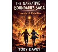 Threads of Rebellion: 2 (The Narrative Boundaries Saga)