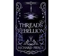 Threads of Rebellion: 2 (Thread Witch)
