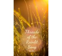 Threads of the Rainlit Song