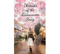 Threads of the Rainwoven Song