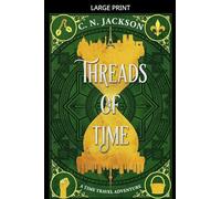 Threads of Time: 2 (Toronto Time Agents)