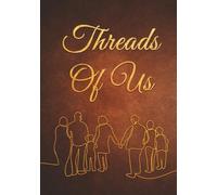 Threads of Us: A Legacy Journal
