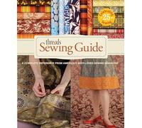 Threads Sewing Guide: A Complete Reference from America's Best-Loved Sewing Magazine