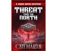Threat from the North: A Viking Witch Cozy Mystery: 14 (The Viking Witch Mysteries)