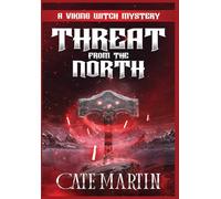 Threat from the North: A Viking Witch Cozy Mystery: A Viking Witch Mystery: 14 (The Viking Witch Mysteries)