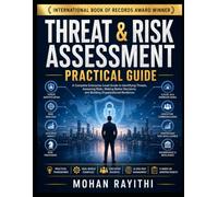 Threat & Risk Assessment: Practical Guide