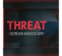 THREAT -SCREAM AND ESCAPE- (PC) Steam Gift - GLOBAL