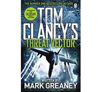 Threat Vector: INSPIRATION FOR THE THRILLING AMAZON PRIME SERIES JACK RYAN (Jack Ryan Jr)