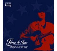 Three 4 Tens - Change Is on Its Way