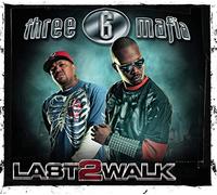 Three 6 Mafia - Lasdt 2 Walk