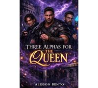 Three Alphas for the Queen: A Spicy Fantasy Reverse Harem: 1 (Shadowborn Cities)