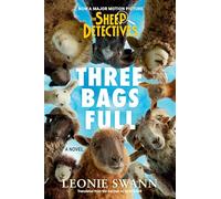 Three Bags Full (The Sheep Detectives Movie Tie-in Edition): 1 (A Sheep Detective Story)