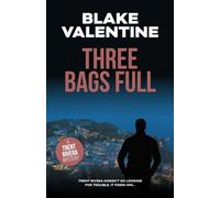 THREE BAGS FULL (THE TRENT RIVERA MYSTERIES)