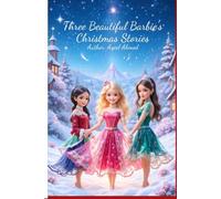 Three Beautiful Barbie’s Christmas Stories