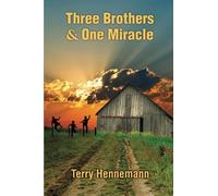 Three Brothers and One Miracle