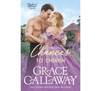 Three Chances to Cherish: A Steamy Second Chance Marriage Historical Romance: 3 (Blackwood Legacy)