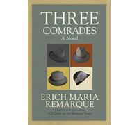 Three Comrades: A Novel