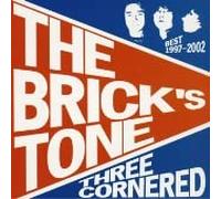 THREE CORNERED~THE BRICK’S TONE BEST(1997~2002)~