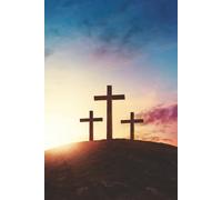 Three Crosses Easter Journal: Christian Notebook for Reflection & Bible Study (6x9, 100 Lined Pages)