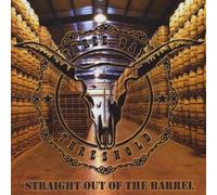 Three Day Threshold - Straight Out of the Barrel