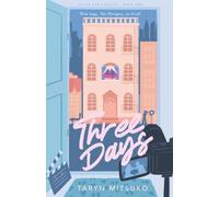 Three Days (After The Credits Series)