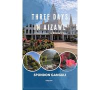 Three Days in Aizawl A Winter Escape to Mizoram's Heart
