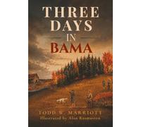 Three Days in Bama