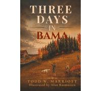 Three Days in Bama