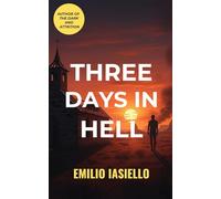 Three Days In Hell