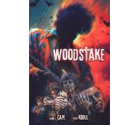 Three Days of Peace, Music and Blood: Three Days of Peace, Music and Blood Volume 1 (Woodstake, 1)