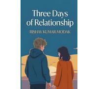 Three Days of Relationship: A Novel