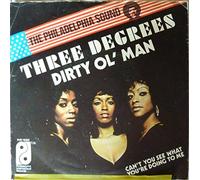 THREE DEGREES - DIRTY OL MAN 7 INCH (7" VINYL 45) UK PHILADELPHIA INTERNATIONAL 1973