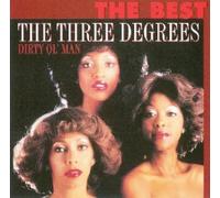 Three Degrees,the - Dirty OL' Man-The Best [Import]