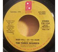 THREE DEGREES - WHEN WILL I SEE YOU AGAIN 7 INCH (7" VINYL 45) UK PHILADELPHIA 1974