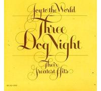 Three Dog Night - Joy to the World: Greatest Hits